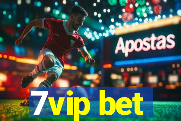 7vip bet